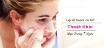 Lịch Trình Chi Tiết Trong 7 Ngày Để Thoát Khỏi Mụn Vĩnh Viễn