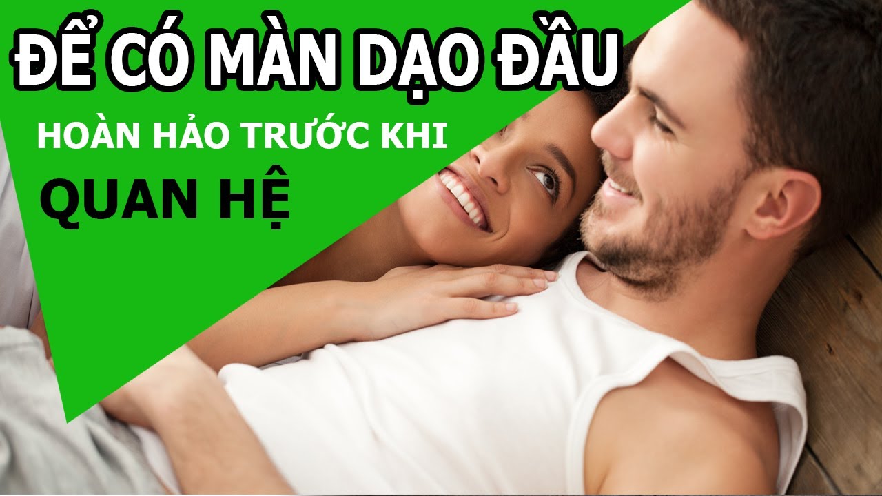 7 cách dạo đầu phụ nữ nên biết để chiều chồng