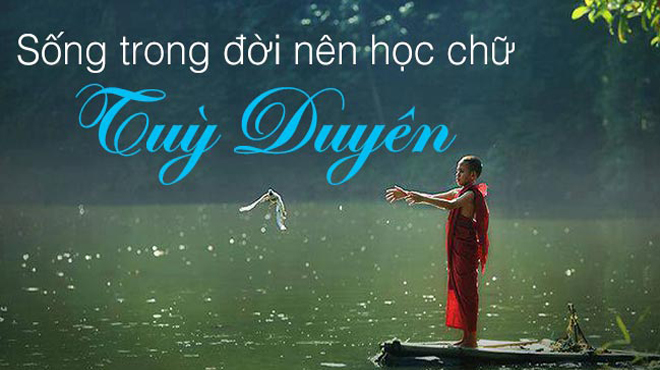 Duyên phận hãy thuận theo Trời cao, con người càng cố cưỡng cầu càng mất phúc