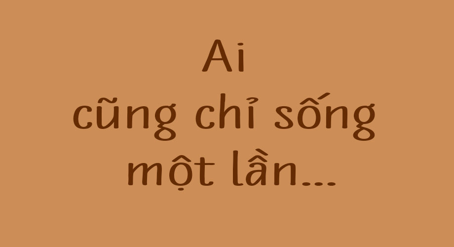 Cuộc Sống Chỉ Một Lần, Đau Đớn Cứ Từ Bỏ, Mệt Mỏi Thì Nghỉ Ngơi, Đừng Làm Gì Có Lỗi Với Bản Thân