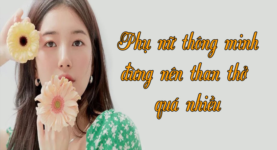 ‘Tâm sinh tướng’, phụ nữ sở hữu 3 nét duyên ngầm này sẽ có vẻ ngoài nổi bần bật giữa đám đông