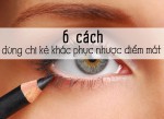 6 cách kẻ mí mắt cơ bản giúp khắc phục nhược điểm