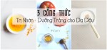 3 loại mặt nạ dưỡng trắng trị nhờn cho da dầu mụn