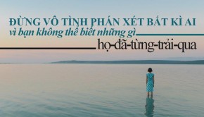 Bạn sẽ phải suy nghĩ lại về sự phán xét của mình khi đọc câu truyện này