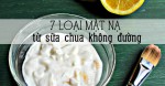 7 loại mặt nạ sữa chua làm đẹp từ trong ra ngoài không thể bỏ qua