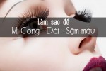 9 nguyên liệu đơn giản giúp lông mi mọc dài và cong hơn