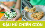 5 phút có ngay đậu hủ chiên giòn ngon vô đối