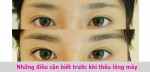 Những điều cần biết trước khi thêu lông mày
