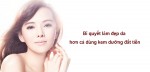 Bí quyết làm đẹp da hơn cả dùng kem dưỡng đắt tiền