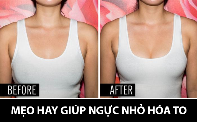 Bí quyết cho ngực nhỏ hóa to trong nháy mắt