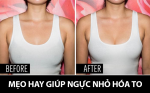 Bí quyết cho ngực nhỏ hóa to trong nháy mắt
